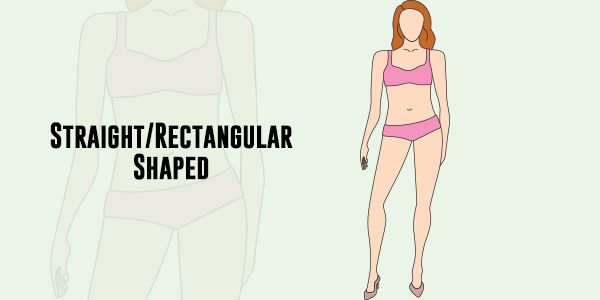Straight/ Rectangular Shaped women body shapes