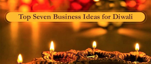 Top seven business ideas for Diwali