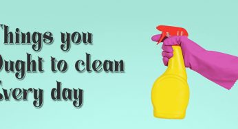 Things You Ought to Clean Every Day